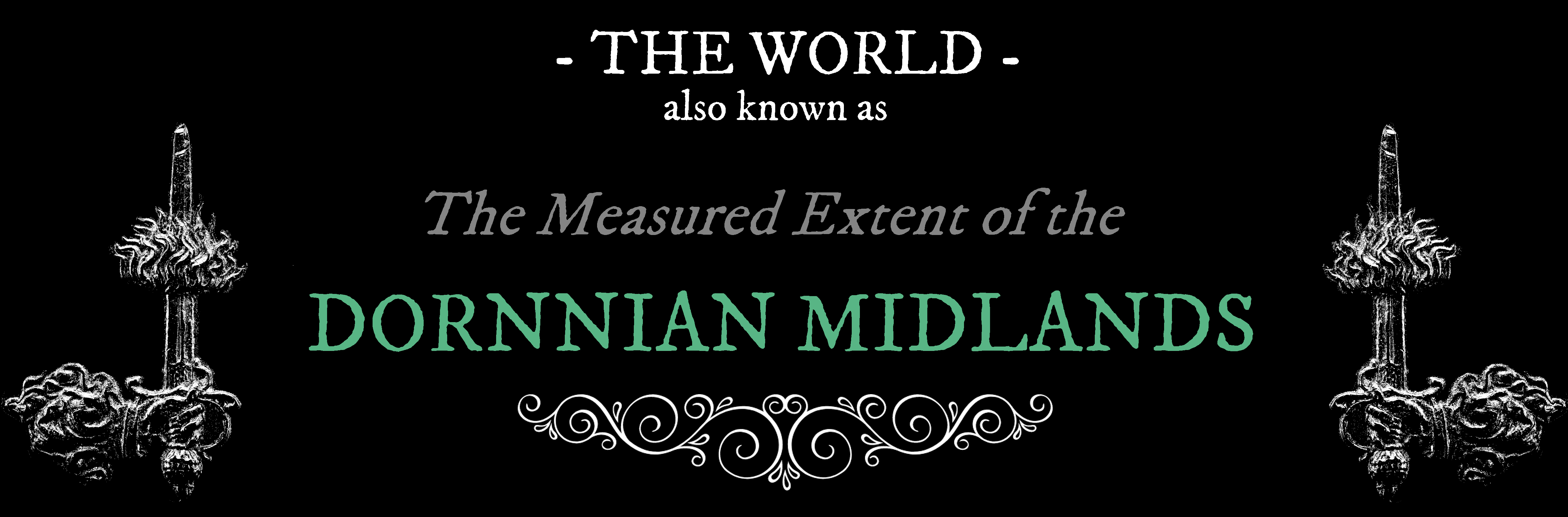 The World - Also Known as The Measured Extent of the Dornnian Midlands
